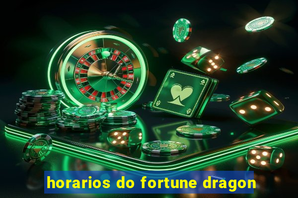 horarios do fortune dragon